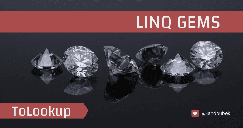 ToLookup or not ToLookup, that is the question!